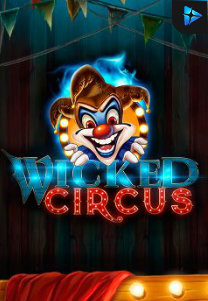 Bocoran RTP Wicked Circus di ZOOM555 | GENERATOR RTP SLOT